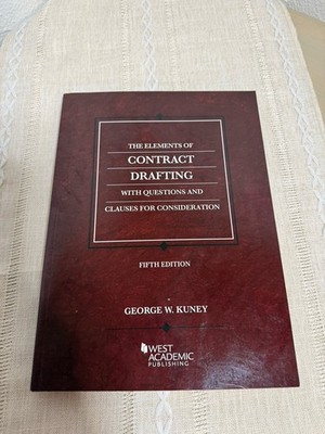 The Elements of Contract Drafting 5th Edition   Kuney   West Academic