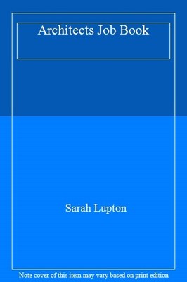 Architects Job Book,Sarah Lupton