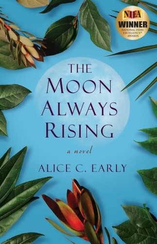 Moon Always Rising, Paperback by Early, Alice C., Brand New, Free shipping in... - Picture 1 of 1
