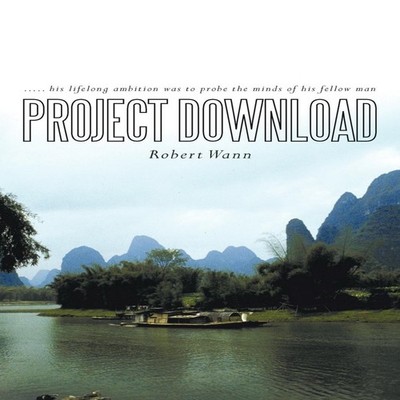 Project Download Robert Wann Paperback Author Solutions Inc