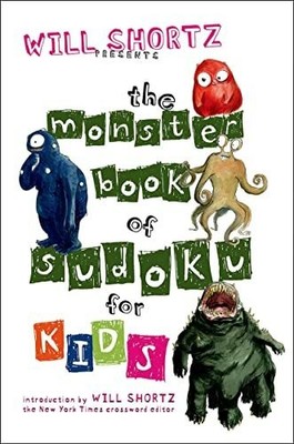 Will Shortz Presents the Monster Book of Sudoku for Kids: 150 Fun Buch Griffin