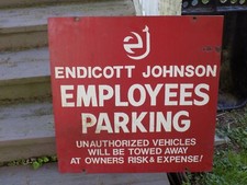 Vintage Endicott Johnson Employees Parking Heavy Metal Sign