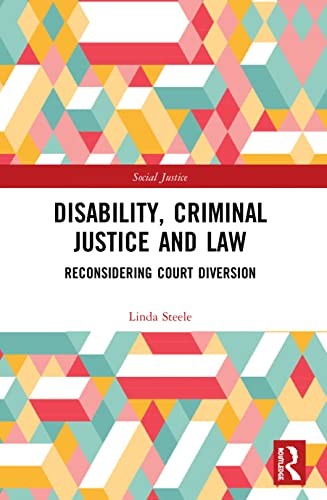 Disability, Criminal Justice and Law: Reconside, Steele Paperback..