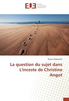 La Question Du Sujet Dans L'inceste De Christine Angot Noura Hamouche