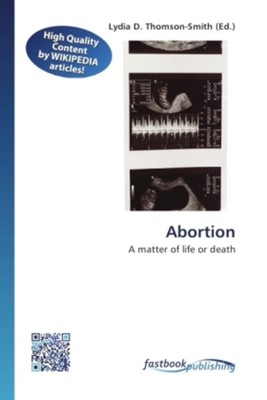 Abortion | A matter of life or death | Lydia D. Thomson-Smith | Englisch | Buch
