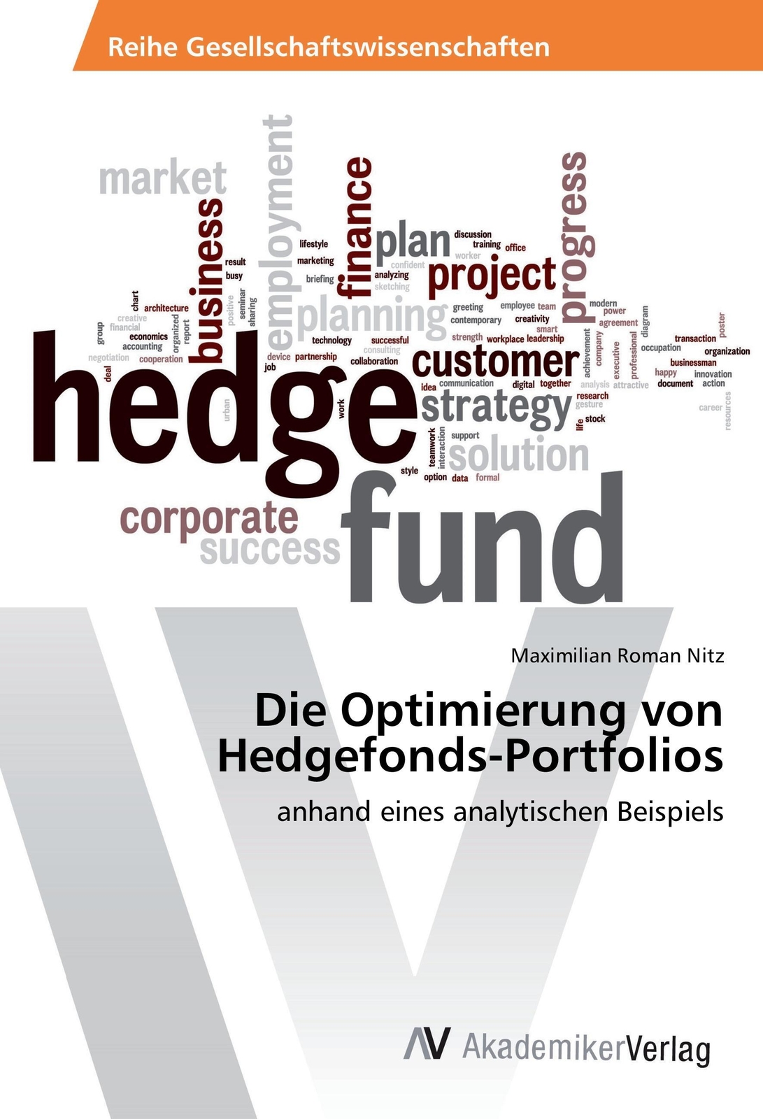 Thumbnail - Die Optimierung Von Hedgefonds-portfolios | Anhand Eines Analytischen
