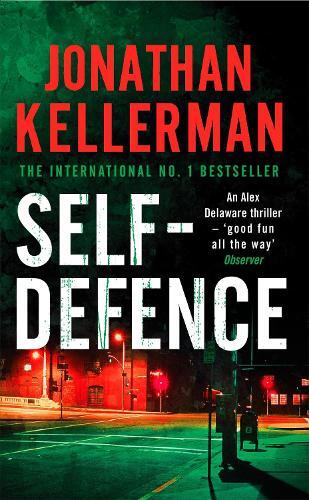 Jonathan Kellerman Self-Defence (Alex Delaware series, Book 9) (Tascabile)