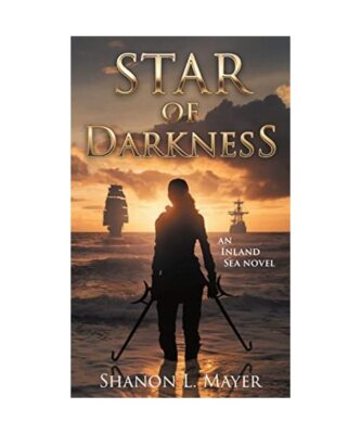 Star of Darkness: An Inland Sea novel, Shanon L. Mayer