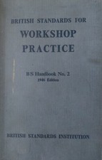 British Standards for Workshop Practice - BS Handbook No.2, 1946 Edition