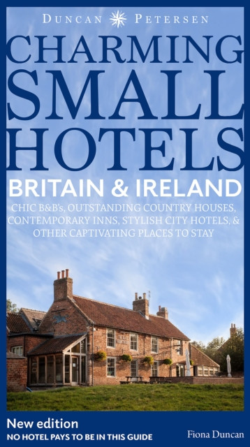 Britain and Ireland Charming Small Hotels (Paperback Book)