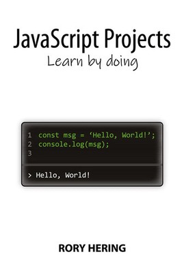 JavaScript Projects Learn by doing Rory Hering Taschenbuch Englisch 2024