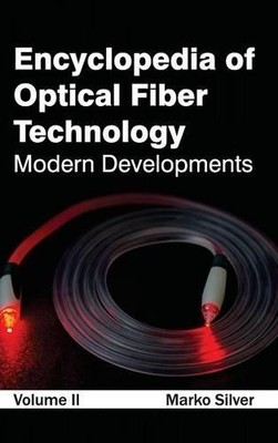 Encyclopedia of Optical Fiber Technology: Volume (Gebundene Ausgabe) (US IMPORT)