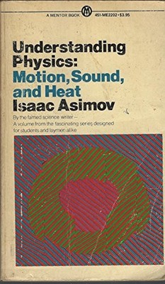 Understanding Physics: Volume 1: Motion, Sound, and Heat