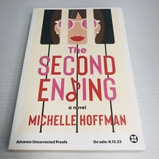 The Second Ending Michelle Hoffman Advance Uncorrected Proof EDITION BEFORE 1ST!