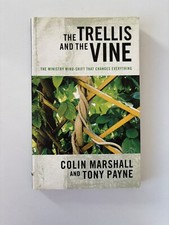 The Trellis and the Vine - Colin Marshall Tony Payne - Paperback - Acceptable