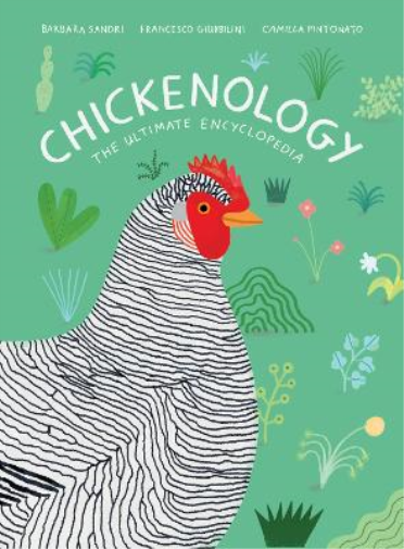Barbara Sandri Francesco Giubbilini Chickenology (Copertina rigida)