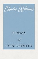 Poems Of Conformity Charles Williams Taschenbuch Kartoniert / Broschiert 2019