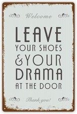 Retro Style Welcome Leave Your Shoes  Your Drama At The,Novelty Tin Metal Signs