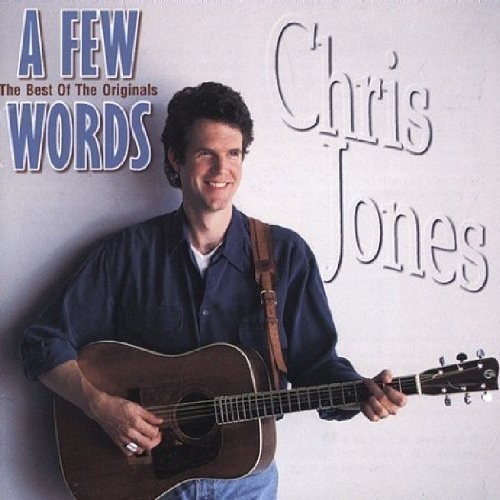 Chris Jones Few Words, A - The Best of the Originals (CD) Album