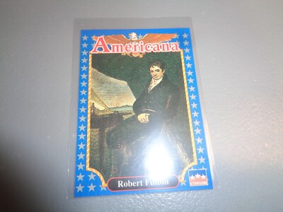ROBERT FULTON, ENGINEER & ARTIST #186 - 1992 Americana Vintage Historical Card 