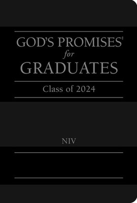 God's Promises for Graduates: Class of 2024 - Black NIV: New International Versi