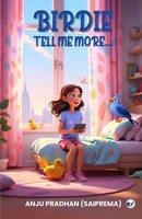 Anju Pradhan | Birdie Tell Me More... | Taschenbuch | Englisch (2024)