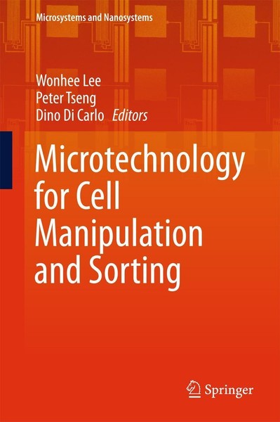 Microtechnology For Cell Manipulation And Sorting Dino Di Carlo-image