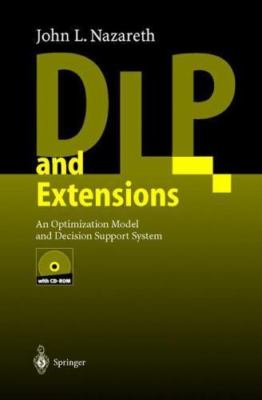 Dlp and Extensions : An Optimization Model and Decision Support System, Hardc...