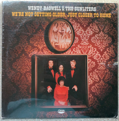 Wendy Bagwell & the Sunliters - We're Not Getting Older - Vinyl LP New/Sealed