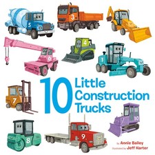 10 Little Construction Trucks 10 Little Vehicles 