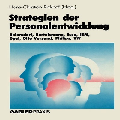 Strategien der Personalentwicklung Beiersdorf Bertelsmann Esso IB