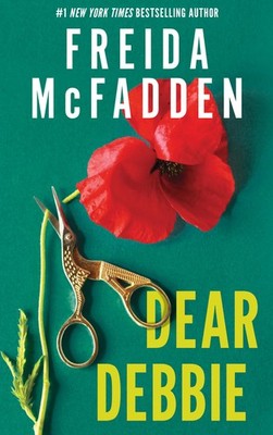 DEAR DEBBIE BY Freida Mcfadden HARDCOVER **NEW**