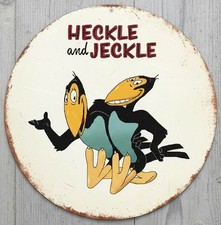 Heckle & Jeckle 8" Diameter Vintage Novelty Metal Sign Made In USA