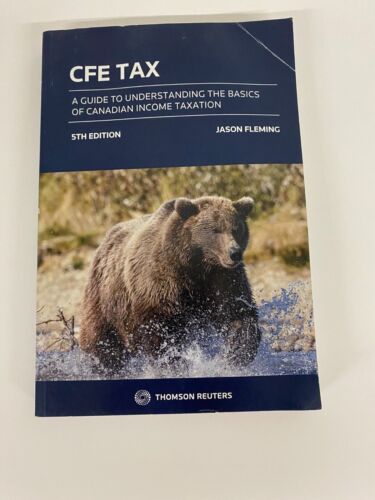 CFE TAX A Guide to Understanding the Basics of Canadian Income Taxation 5th Edti - Picture 1 of 12
