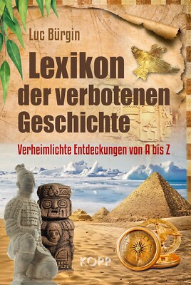 Lexikon der verbotenen Geschichte Luc Bürgin Kopp Verlag Buch 2018 Phänomene