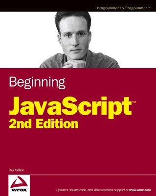 Beginning JavaScript by Wilton, Paul Paperback / softback Book The Fast Free
