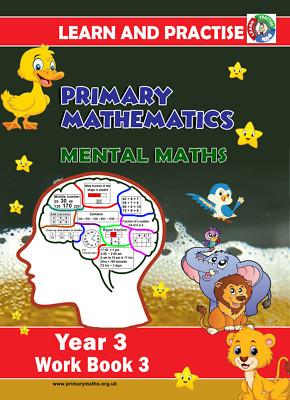 YEAR 3 WORK BOOK 3, LEARN AND PRACTISE,  KEY STAGE 2, MENTAL MATHS