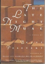 The Late Night Muse by Bette Pesetsky Paperback Very Good