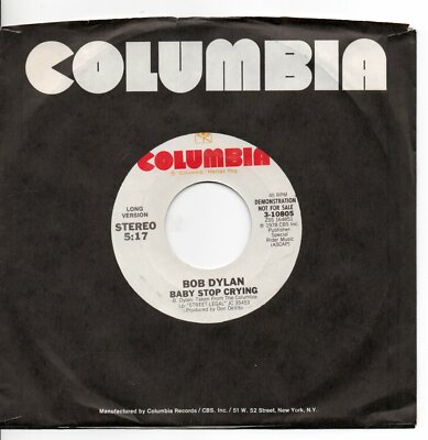 BOB DYLAN   BABY STOP CRYING  ON COLUMBIA  ORIGINAL   PROMO  45