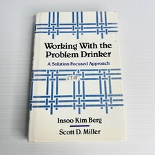 Working With The Problem Drinker W W Norton HC DJ Insoo Kim Berg Scott D. Miller
