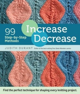 Increase, Decrease: 99 Step-By-Step Methods; Find the Perfect Technique for