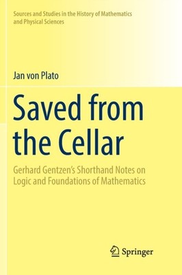 von Plato - Saved from the Cellar   Gerhard Gentzen's Shorthand Notes  - X555z