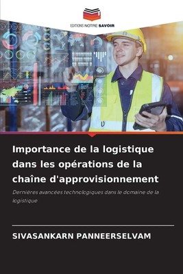 Sivasankarn Panneerselvam | Importance de la logistique dans les opérations...