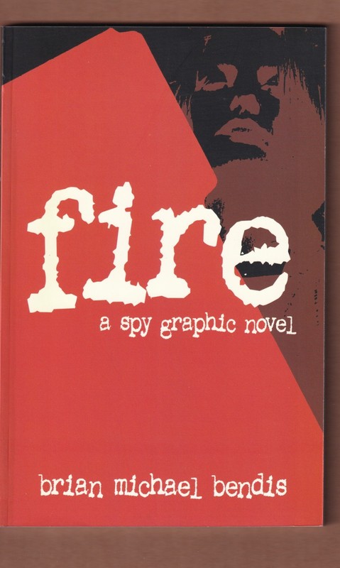 Fire TPB (Image, Brian Michael Bendis, 2001) 2nd/later ed