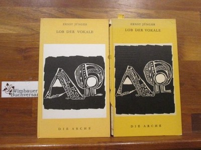 Lob der Vokale. 2 Varianten Die kleinen Bücher der Arche ; 164 Jünger, Ernst :