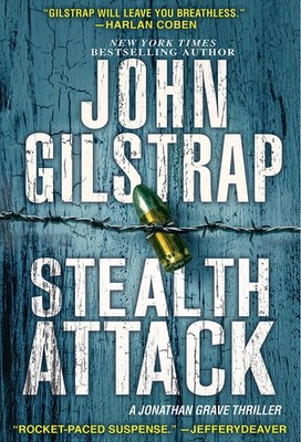 Stealth Attack: An Exciting & Page-Turning Kidnapping Thriller (A Jonathan G...