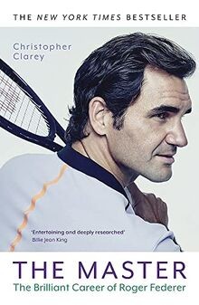 The Master: The Brilliant Career of Roger Federer v... | Buch | Zustand sehr gut