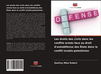 Geofrey Mbui Robert | Les Droits Des Civils Dans Les Conflits ArméS Face Au...