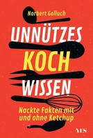 UnnüTzes Kochwissen | Leckere Fakten Mit Und Ohne Ketchup | Norbert Golluch