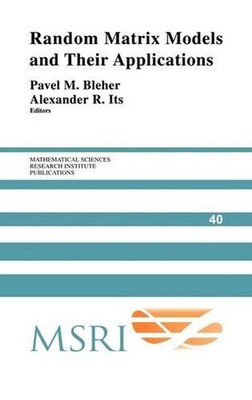 Random Matrix Models and their Applications by Pavel Bleher (English) Paperback